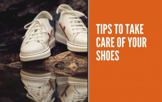 Tips to take care of your shoes
