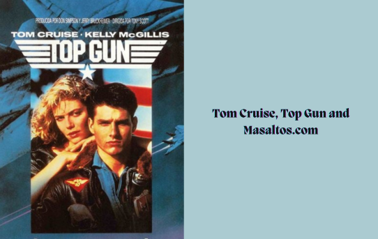Tom Cruise, Top Gun, and Masaltos.com